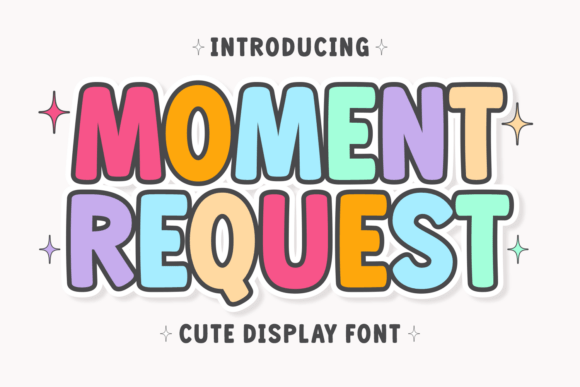 Moment Request: A Playful Display Font for Branding