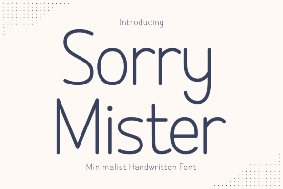 Sorry Mister: The Display Font That Elevates Campaigns