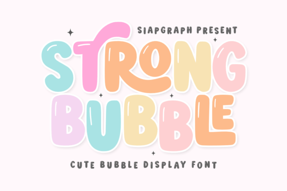 Strong Bubble: A Playful Display Font for Eye-Catching Campaigns