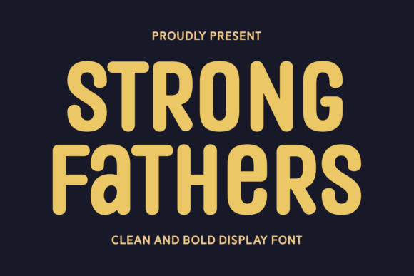Strong Fathers: A Bold Font for Modern Branding