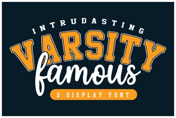 Varsity Famous: A Dynamic Display Font for Marketers and Creators